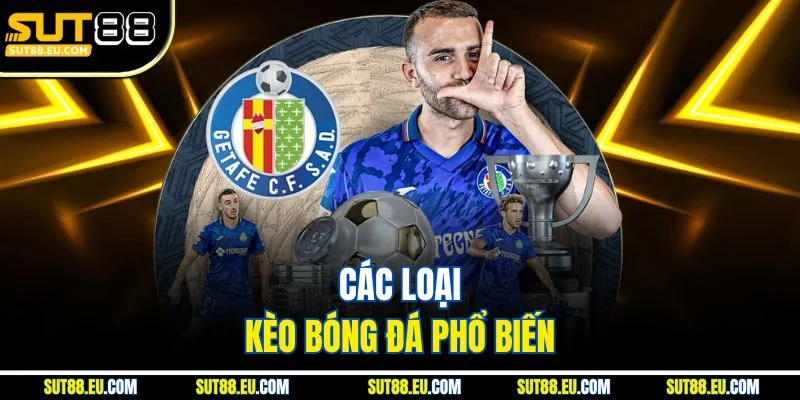 Các loại kèo bóng đá phổ biến 
