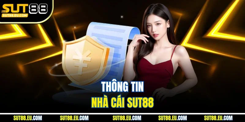 Thông tin nhà cái Sut88 Thông tin nhà cái Sut88